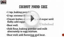 COCONUT POUND CAKE -- Cake Recipes -- making of cakes