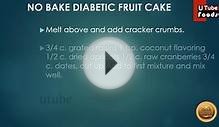 FRUIT CAKE + DIABETIC RECIPE + CAKE RECIPE + FRUIT CAKE