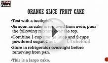 ORANGE SLICE FRUIT CAKE -- Cake Recipes -- making of cakes