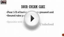 SOUR CREAM CAKE -- Cake Recipes -- how to make cakes