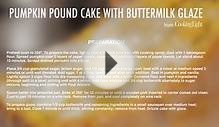 How to Make Pumpkin Pound Cake with Buttermilk Glaze