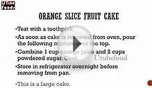 ORANGE SLICE FRUIT CAKE -- Cake Recipes -- making of cakes